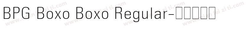 BPG Boxo Boxo Regular字体转换